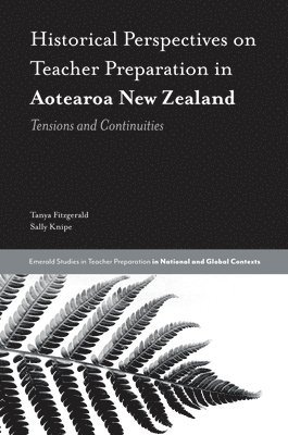 Historical Perspectives on Teacher Preparation in Aotearoa New Zealand 1