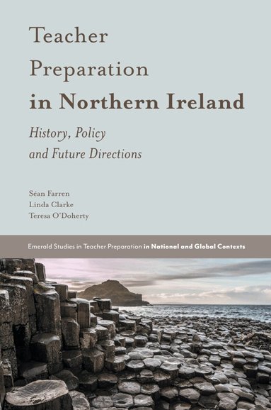 Séan Farren, Linda Clarke, Teresa O'Doherty - Teacher Preparation in Northern Ireland, Inbunden