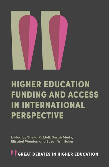 Sheila Riddell, Sarah Minty, Elisabet Wheedon, Susan Whittaker - Higher Education Funding and Access in International Perspective, Häftad