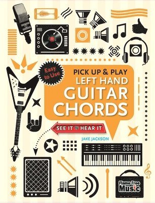 Left Hand Guitar Chords (Pick Up and Play) 1