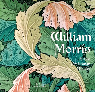 Rosalind Ormiston, N. M. Wells - William Morris, Inbunden