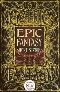 bokomslag Epic Fantasy Short Stories
