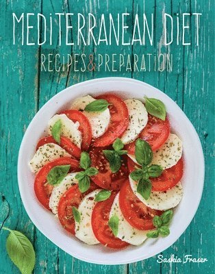 bokomslag Mediterranean Diet: Recipes & Preparation