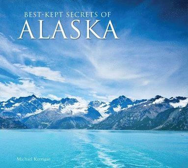 bokomslag Best-Kept Secrets of Alaska