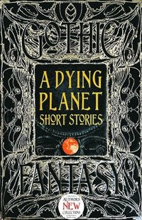 bokomslag A Dying Planet Short Stories