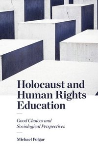 bokomslag Holocaust and Human Rights Education