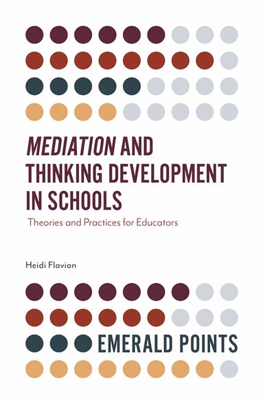 Heidi Flavian - Mediation and Thinking Development in Schools, Häftad