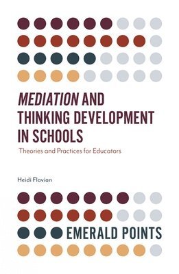 Mediation and Thinking Development in Schools 1