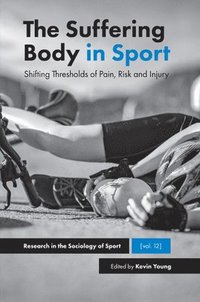 bokomslag The Suffering Body in Sport