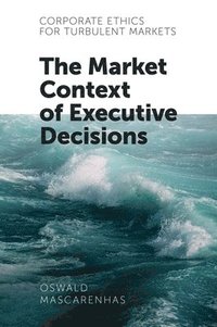 bokomslag Corporate Ethics for Turbulent Markets