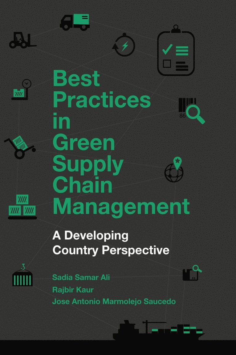 Best Practices in Green Supply Chain Management