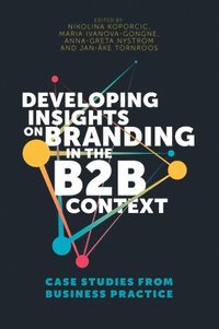 bokomslag Developing Insights on Branding in the B2B Context