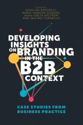 Developing Insights on Branding in the B2B Context 1
