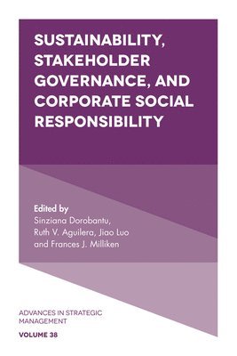 Sustainability, Stakeholder Governance, and Corporate Social Responsibility 1