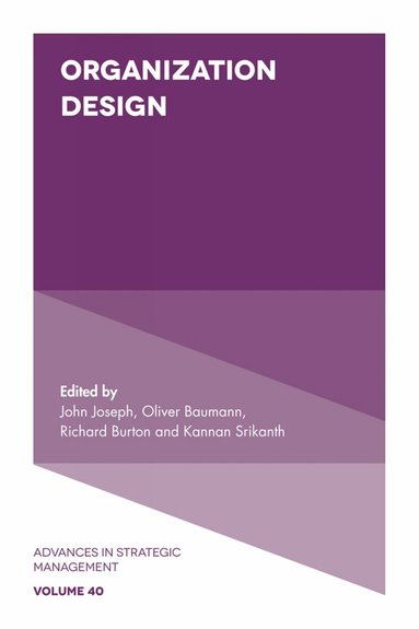 John Joseph, Oliver Baumann, Richard M. Burton, Kannan Srikanth - Organization Design, Inbunden