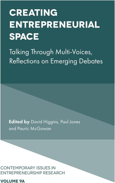 David Higgins, Paul Jones, Pauric McGowan - Creating Entrepreneurial Space, Inbunden