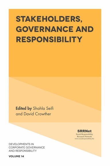 Shahla Seifi, David Crowther - Stakeholders, Governance and Responsibility, Inbunden