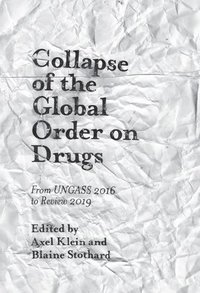 bokomslag Collapse of the Global Order on Drugs