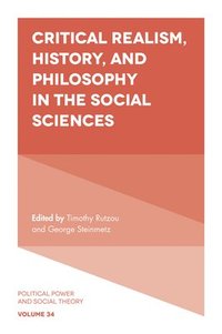 bokomslag Critical Realism, History, and Philosophy in the Social Sciences