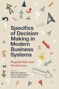 bokomslag Specifics of Decision Making in Modern Business Systems