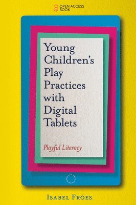 Young Childrens Play Practices with Digital Tablets 1