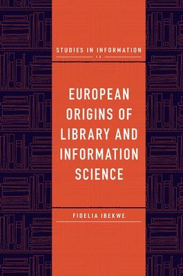 bokomslag European Origins of Library and Information Science