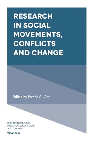 Patrick G. Coy - Research in Social Movements, Conflicts and Change, Inbunden