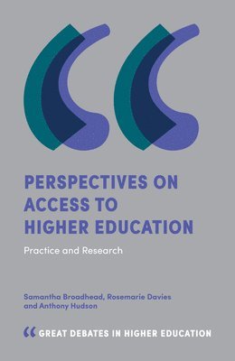 Perspectives on Access to Higher Education 1