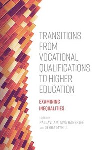 bokomslag Transitions from Vocational Qualifications to Higher Education