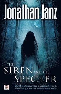 bokomslag The Siren and the Specter