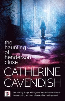 Catherine Cavendish - Haunting of Henderson Close, Inbunden