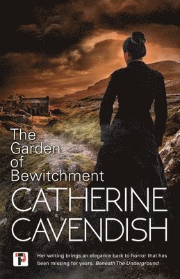 Catherine Cavendish - Garden of Bewitchment, Inbunden