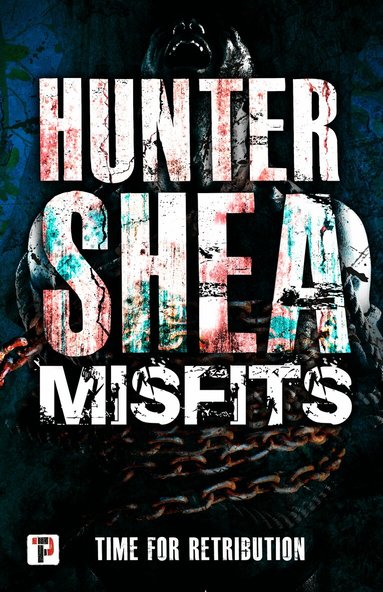 Hunter Shea - Misfits, Inbunden
