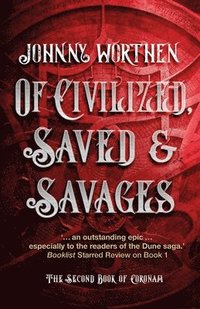 bokomslag Of Civilized, Saved and Savages: Coronam Book II