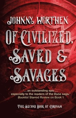 Of Civilized, Saved and Savages: Coronam Book II 1