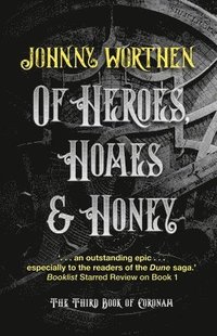 bokomslag Of Heroes, Homes and Honey: Coronam Book III