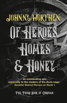 Of Heroes, Homes and Honey: Coronam Book III 1