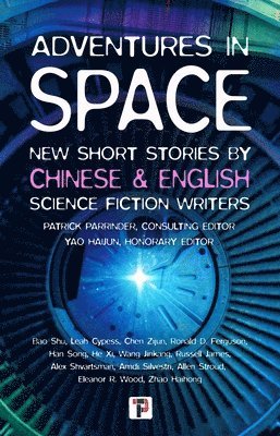 bokomslag Adventures in Space (Short stories by Chinese and English Science Fiction writers)