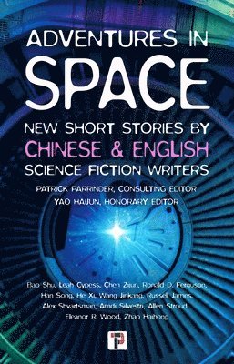 bokomslag Adventures in Space (Short stories by Chinese and English Science Fiction writers)