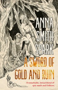 bokomslag Sword of Gold and Ruin (Special Edition)