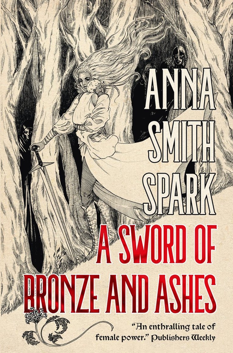 Anna Smith Spark - Sword of Bronze and Ashes (Special Edition), Inbunden