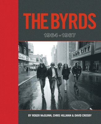 Roger McGuinn, David Crosby, Chris Hillman - Byrds: 1964-1967 Super Deluxe Edition, Inbunden