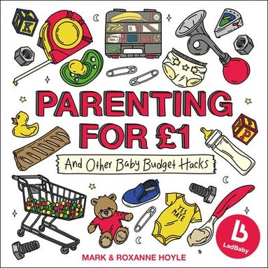 bokomslag Ladbaby - Parenting for £1