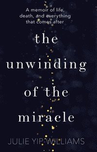 bokomslag Unwinding Of The Miracle