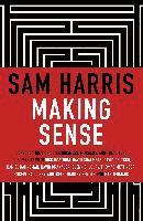 bokomslag Making Sense: Conversations on Consciousness, Morality and the Future of Humanity