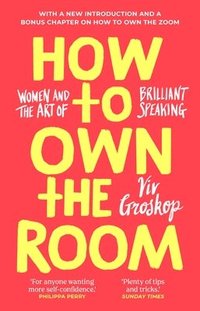 bokomslag How to Own the Room