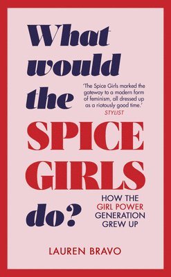 bokomslag What Would the Spice Girls Do?