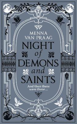 Menna van Praag - Night of Demons and Saints, Inbunden