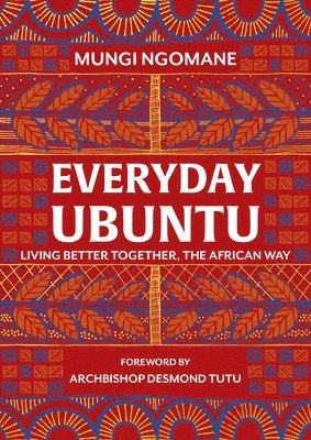 Nompumelelo Mungi Ngomane - Everyday Ubuntu, Inbunden