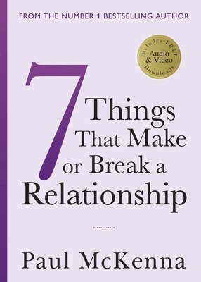 Paul McKenna, Paul Mckenna - Seven Things That Make or Break a Relationship, Häftad